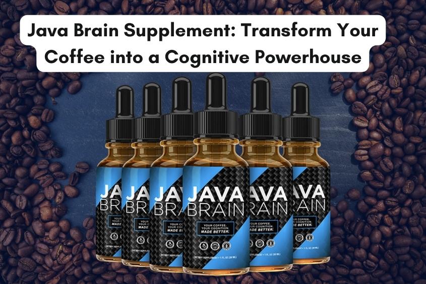 Java Brain Supplement: Transform Your Coffee into a Cognitive Powerhouse 2 java brain supplement